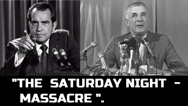 "THE WATERGATE,SATURDAY NIGHT MASSACRE".THE SCANDALS ESCALATES,NIXON DISCHARGES ARCHIBALD COX  (A SPECIAL PROSECUTOR) FOR DEFIANCE,ABOLISHES WATERGATE TASK FORCE.IT WAS A POLITICAL DRAMA WITH PARALLELS TODAY,ONE OF THAT PITTED A PRESIDENT AGAINST THE U.S. JUSTICE DEPARTEMENT,AND JOLTED WASHINGTON ON THE NIGHT OF OCTOBER 20,1973.